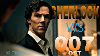 SHERLOCK v/s 007 OST