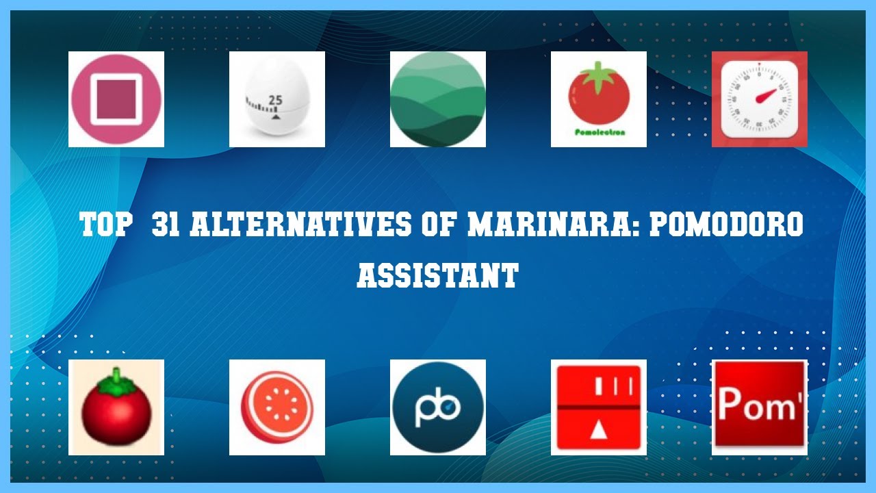 Marinara Pomodoro Assistant Best 31 Alternatives of Marinara