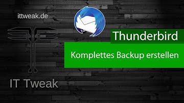 Thunderbird - Komplettes Backup mit allen Ordnern, Postfächern und Adressen erstellen |4K