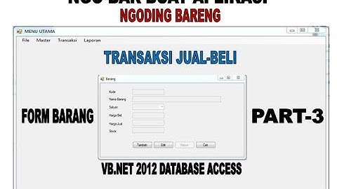 Ngobar #3 : MEMBUAT FORM MASTER BARANG