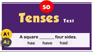 Tenses Test (A1 ~ A2 Levels) / Explanatory Notes / 50 Questions
