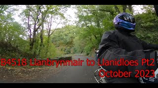 B4518 Llanbrynmair to Llanidloes Pt2