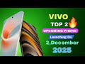 Vivo Top 2 Upcoming Phones Launching In 2, December 2025 🔥 Best killer Phones Upcoming mobile 2025