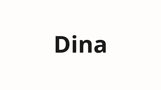 How To Pronounce Dina Дина Dina In Russian