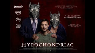 HYPOCHONDRIAC Theatrical Trailer 2022