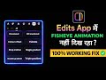 Edits App Fisheye Text Effect Not Showing 😱 | 1 Click Fix (2026 Latest Update)”