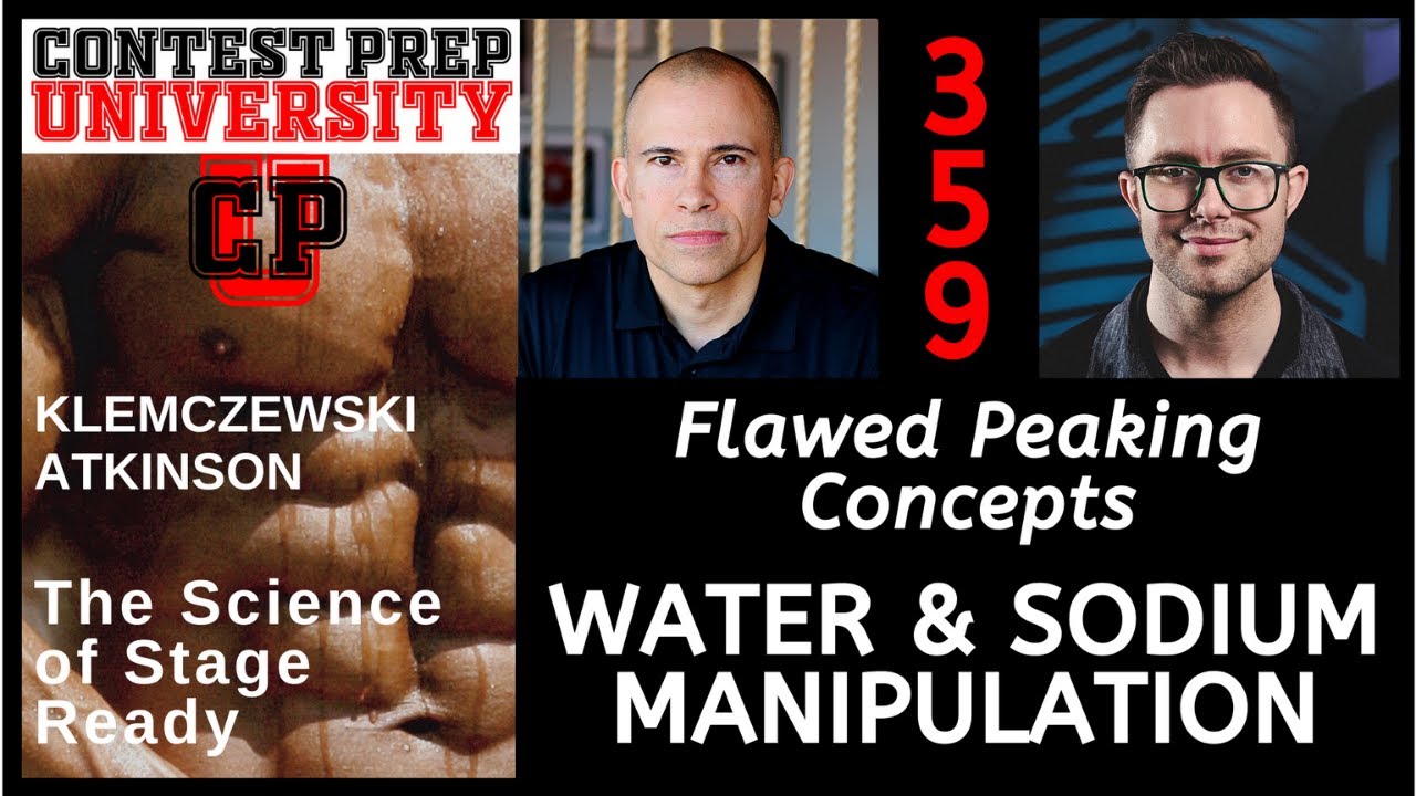 FLAWED PEAKING CONCEPTS:  WATER AND SODIUM MANIPULATION - CONTEST PREP UNIVERSITY 