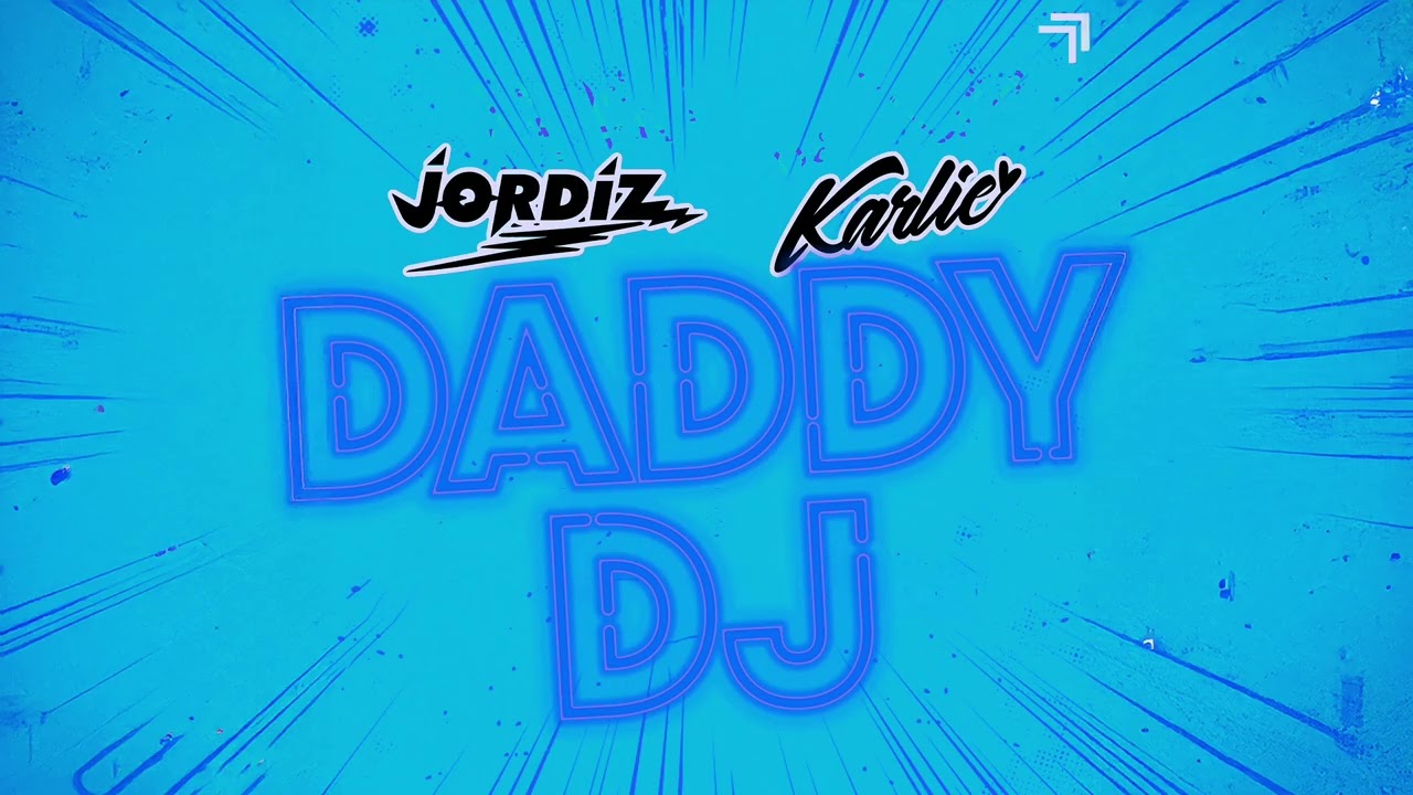 Jordiz & Karlie Chui - Daddy DJ (Official Video) - YouTube