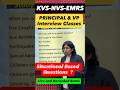 Principal and Vice Principal Interview Class 7 :- Situational Based Questions Asked & Answers Given