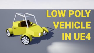 Low poly UE4 vehicle project | Tutorial series teaser Profile