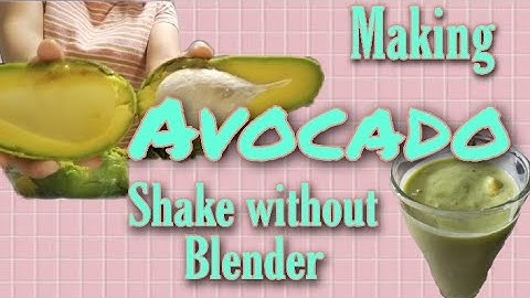 How to make an avocado shake without a blender (Easy tutorial)