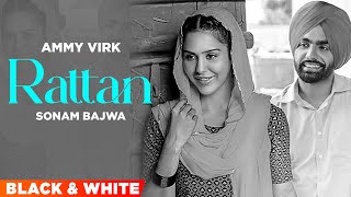 Rattan (B/W) | Nikka Zaildar | Ammy Virk | Sonam Bajwa | Latest Punjabi Song 2024 | Speed Records