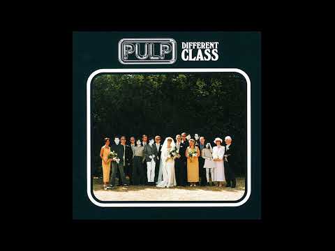 Common People - Pulp - From the 1995 Album - 'Different Class'