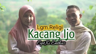 Video thumbnail of "Langgam Religi Kacang Ijo"