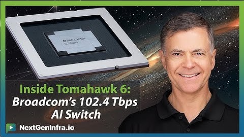 #TechUpdate: Inside Tomahawk 6 - Broadcom’s 102.4 Tbps AI Switch