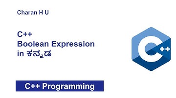 C++ Boolean Expressions in Kannada | C++ in Kannada | C++ Programming in Kannada Tutorial 25