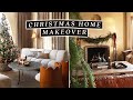 CHRISTMAS HOME MAKEOVER 🎄 Decorate With Me For The Holidays! (Decorating Ideas &amp; Hacks)