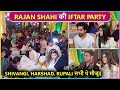 Shivangi harshad pranali shaheer  many others at rajan shahi iftar party