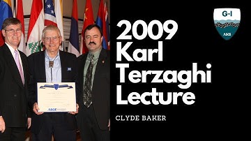 2009 Karl Terzaghi Lecture: Clyde Baker: Uncertain Geotechnical Truth