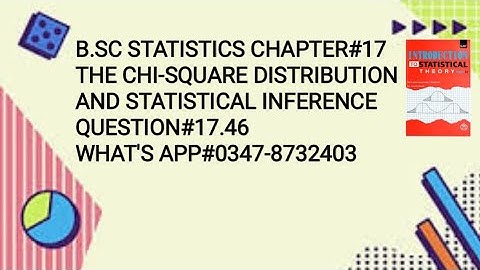 Solved Exercise Q#17.46 ||Chapter#17 ||The Chi-square distribution and Statistical Inference||
