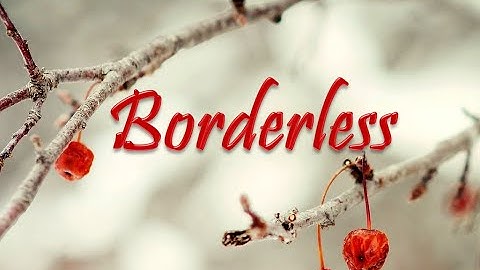 Borderless - One Hour Music - By Akash Gandhi
