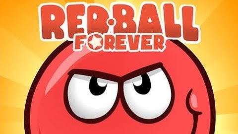 Red Ball Forever Full Gameplay Walkthrough