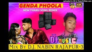 Genda phoola jaisin New Tharu Top Dj Song Mix By Nabin Rajapur-3 Sindura Bardiya