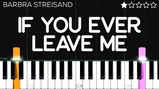 Barba Streisand - If You Ever Leave Me | EASY Piano Tutorial