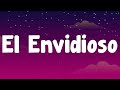 Los Dos Carnales - El Envidioso (Letra)