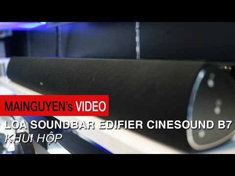 Khui hộp loa Sound bar Edifier Cinesound B7 - www.mainguyen.vn