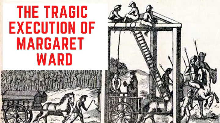 The TRAGIC Execution Of Margaret Ward - 'The Pearl...