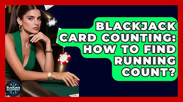 Blackjack Card Counting: How To Find Running Count? - The Blackjack Blueprint