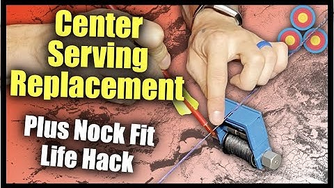 How To Replace Your Center Serving | Plus How to Get Better Nock Fit In a Pinch