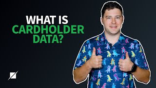 What is Cardholder Data