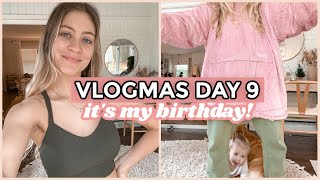 VLOGMAS DAY 9 | its my birthday, goals for this year, going to dinner