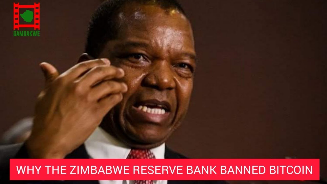 Why the Zimbabwe Reserve Bank banned bitcoin YouTube