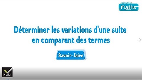 Maths 1re : Déterminer les variations d