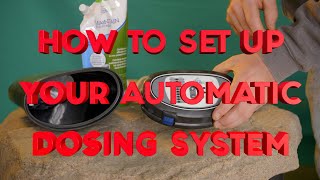 How to set up your Automatic Dosing System