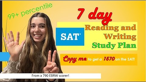 7 Day SAT Reading and Writing Study Plan (last minute resources, time management, and strategies!) 
