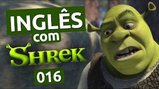 Inglês com SHREK - #016 || Analisando o Filme Completo