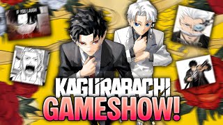 KAGURABACHI: THE GAMESHOW (ft. @Orion__no @Artispheria @Calcannot@Micup-x7c  )