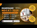 FREE ORIENTATION – Don’t Miss Out! | Guardians' NMDCAT 2026 (Batch-2) Online Prep | PMDC/NUMS/NEET
