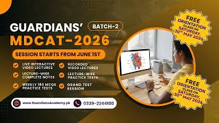 FREE ORIENTATION – Don’t Miss Out! | Guardians' NMDCAT 2026 (Batch-2) Online Prep | PMDC/NUMS/NEET