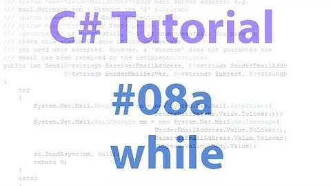 [#08a] C# Tutorial - Schleifen - While [German|HD]