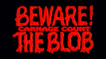 Beware! The Blob (1972) Carnage Count