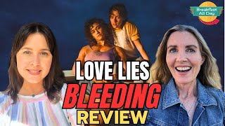 LOVE LIES BLEEDING Movie Review With Katie Walsh | Kristen Stewart | Katy O'Brian | A24