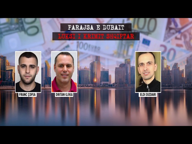 Investimi marramendës/ Si e blejnë kriminelët shqiptarë qëndrimin në Dubai