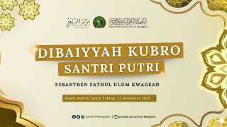 🔴LIVE : DIBAIYYAH KUBRO PUTRI - MAULID AD-DIBA'I - PESANTREN FATHUL ULUM
