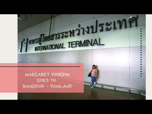 THAILAND PART 1 TRANSIT KL - McYoung TraVlog class=