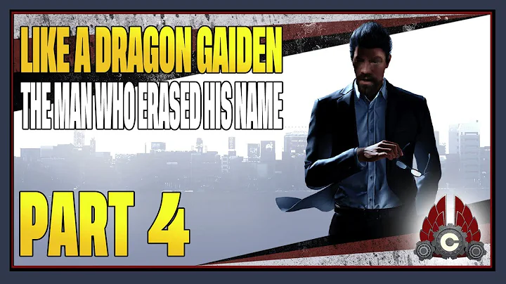 CohhCarnage Plays Like A Dragon Gaiden: The Man Who Erased His Name (Sponsored By SEGA) - Part 4